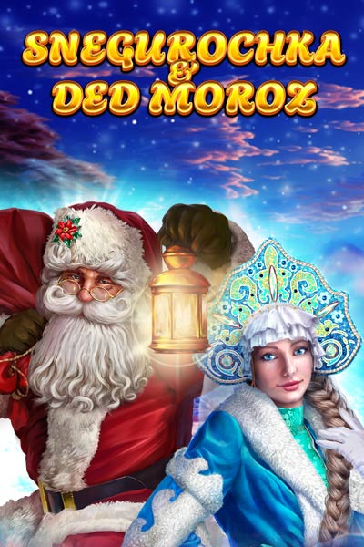 Snegurochka & Ded Moroz