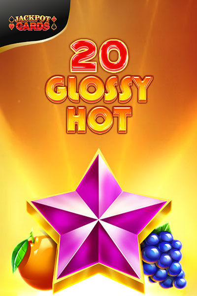 20 Glossy Hot